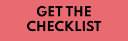 GET THE CHECKLIST
