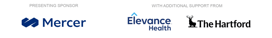 Presenting Sponsor: Mercer | With Additional Support From: Elevance Health, The Hartford
