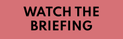 Watch the briefing
