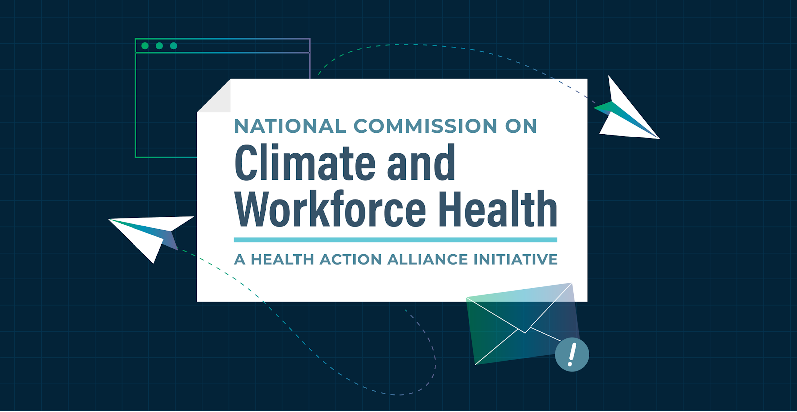 Sign up for the monthly newsletter from the National Commission on Climate and Workforce Heatlh