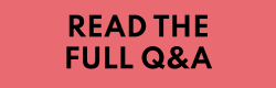 Read the full Q&A