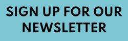 Sign up for our newsletter
