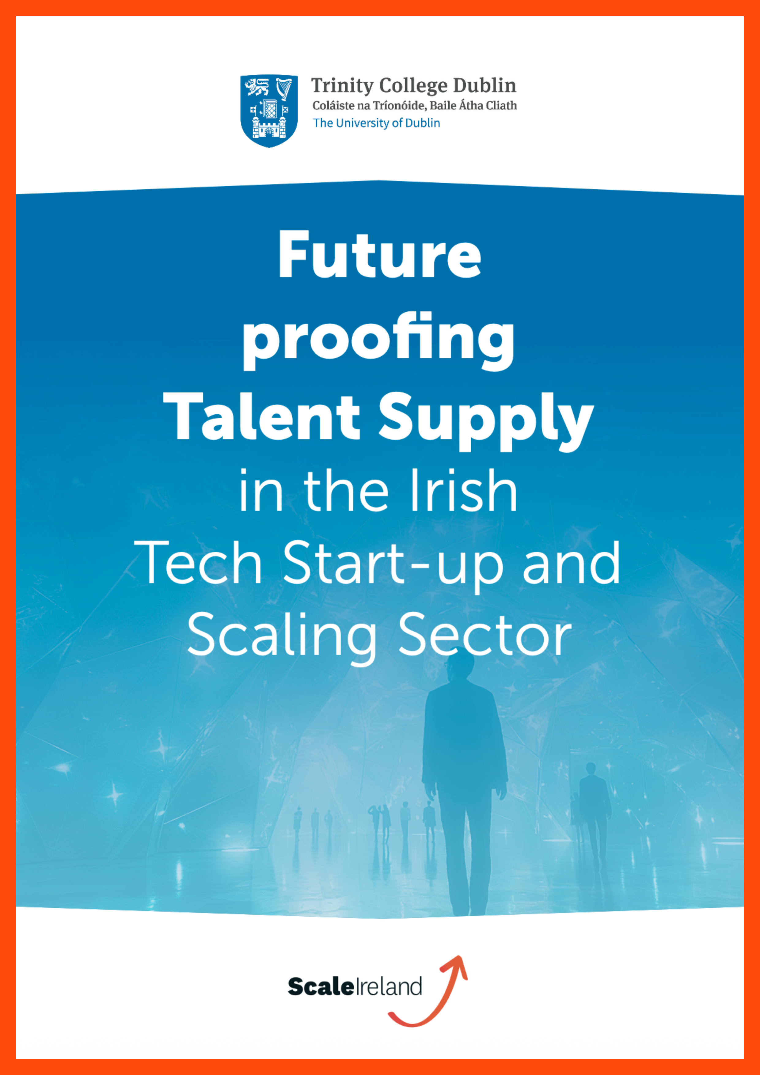 Future proofing Talent Supply in the Irish Tech Start-up and Scaling Sector
