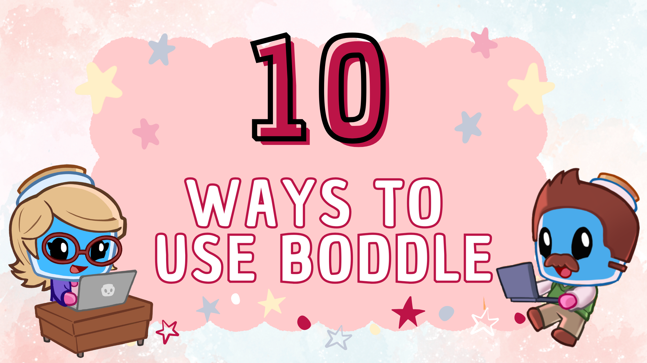 Illustrated banner reading "10 Ways to Use Boddle," with a cartoon teacher and a blue Boddle character on laptops
