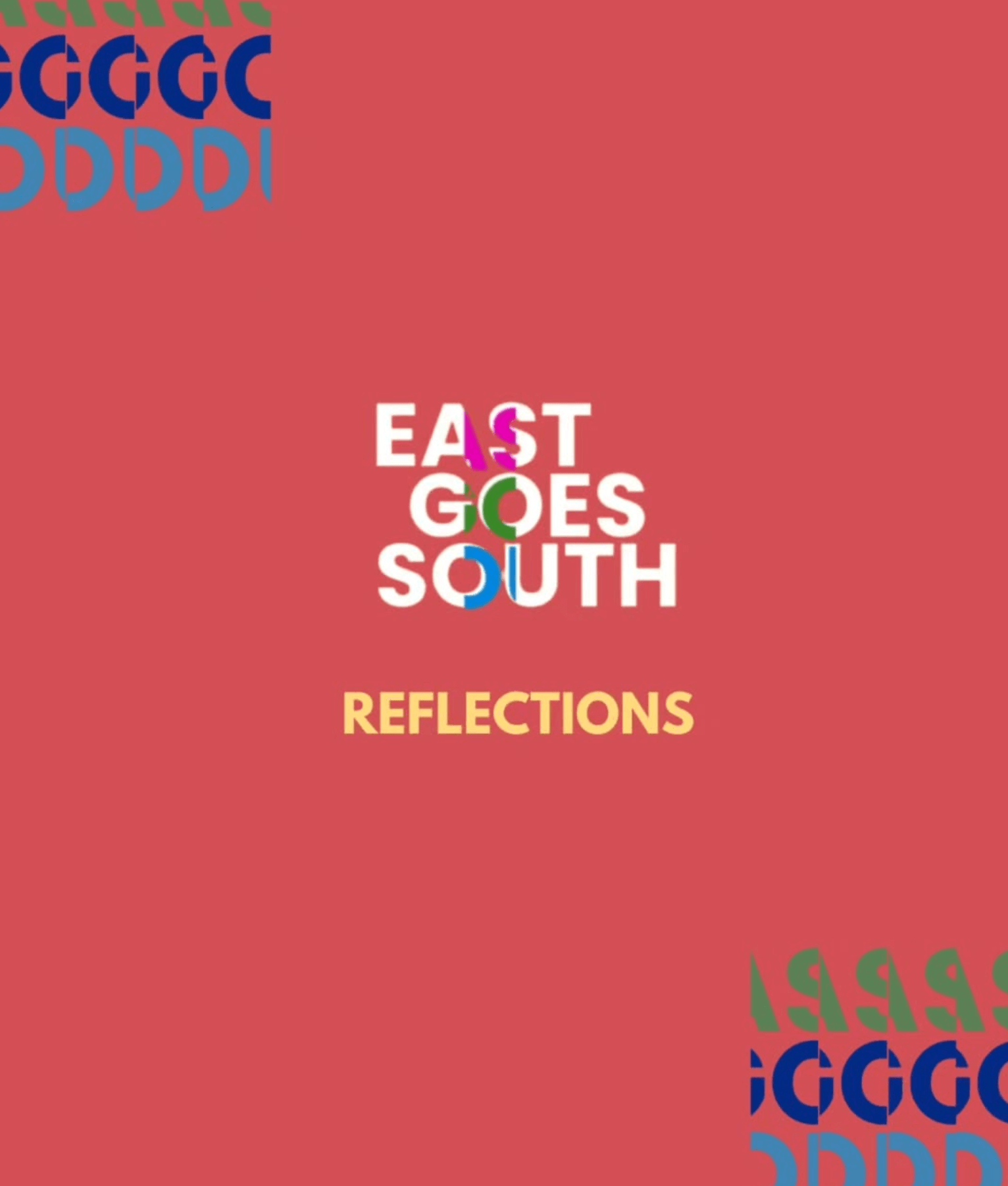 Flyer in red with text "East Goes South Reflections"
