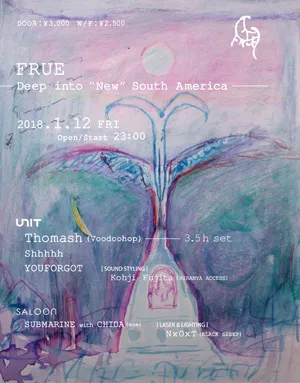 FRUE~Deep into “New” South America~ フライヤー