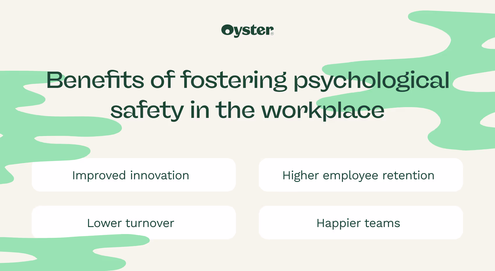 Benefits of fostering psychological safety in the workplace