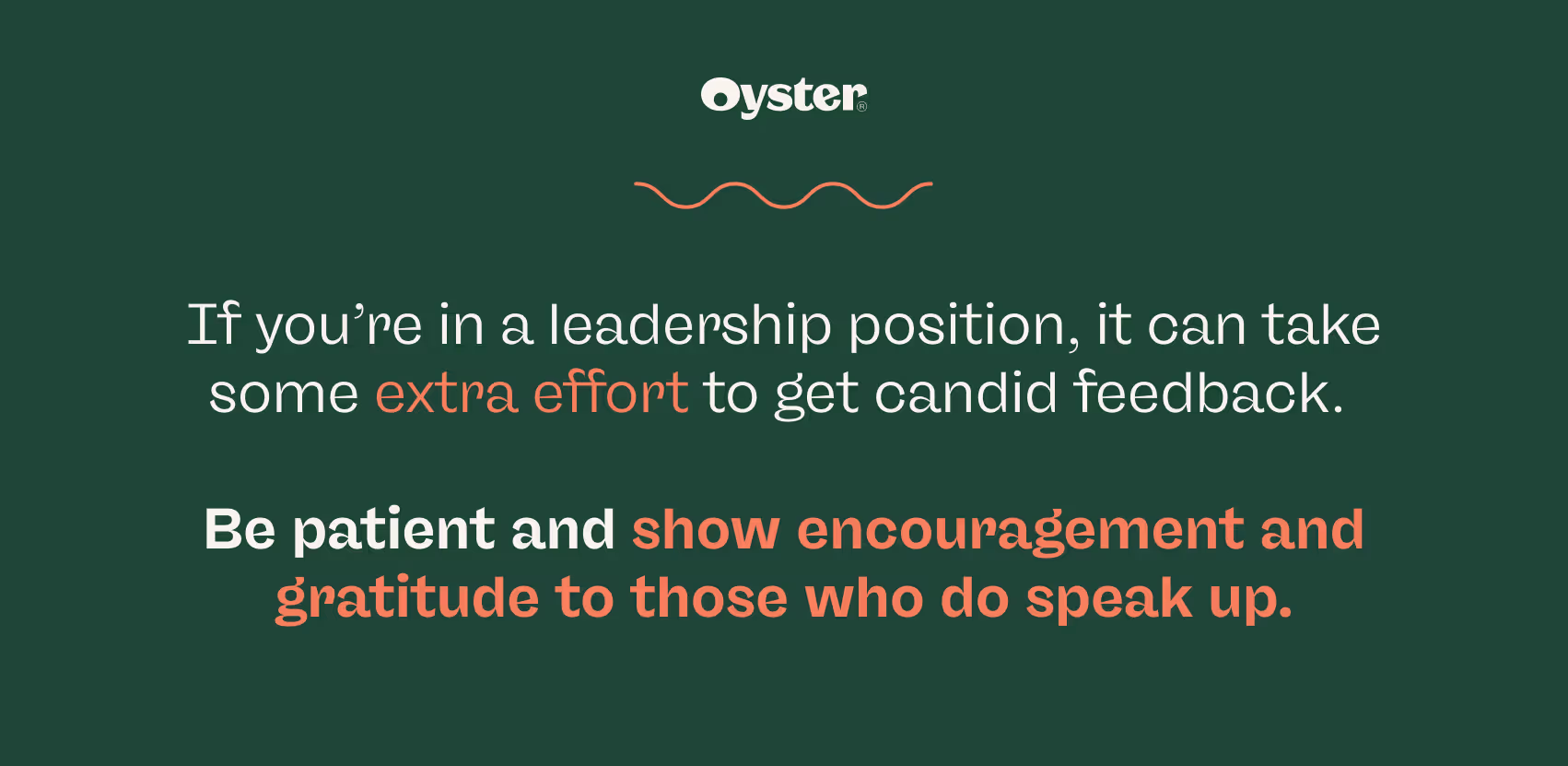 If you're in a leadership position, it can take some extra effort to get candid feedback.