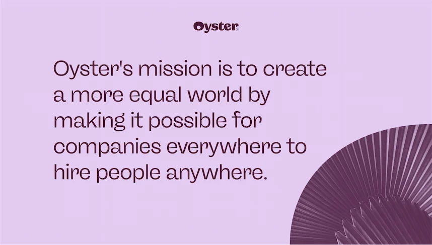 Oyster's mission is to create a more equal world quote