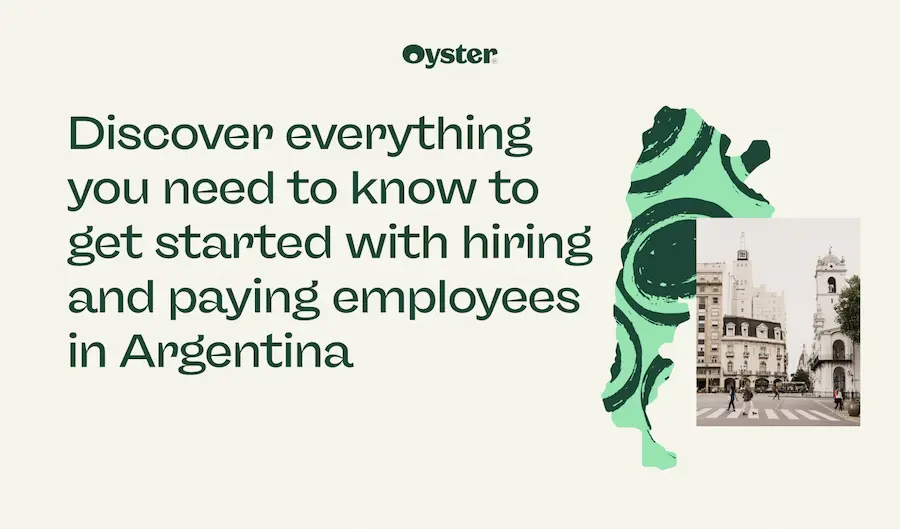 Discover everything you need to know about hiring in Argentina