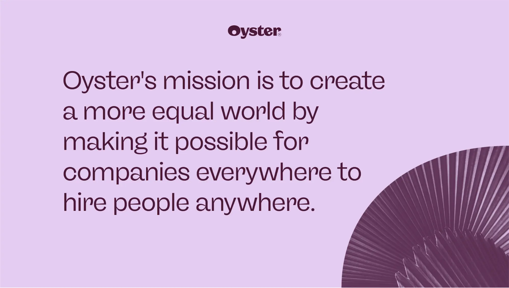 Oyster's mission is to create a more equal world quote