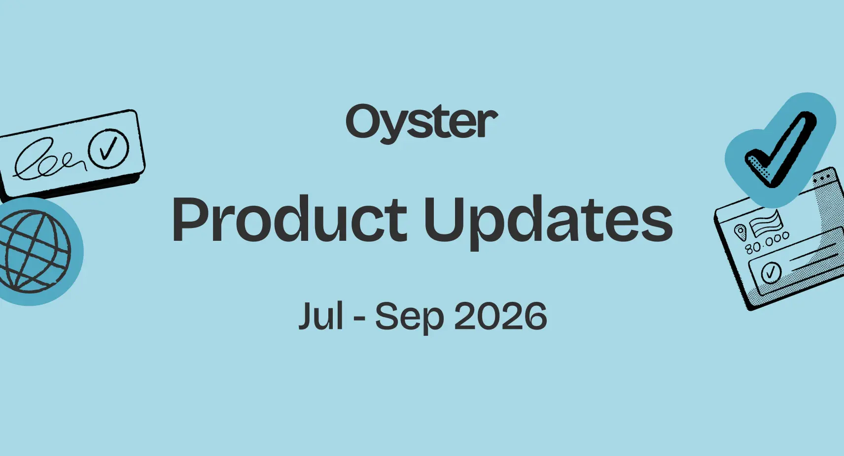 Oyster Product Updates Q3 2026