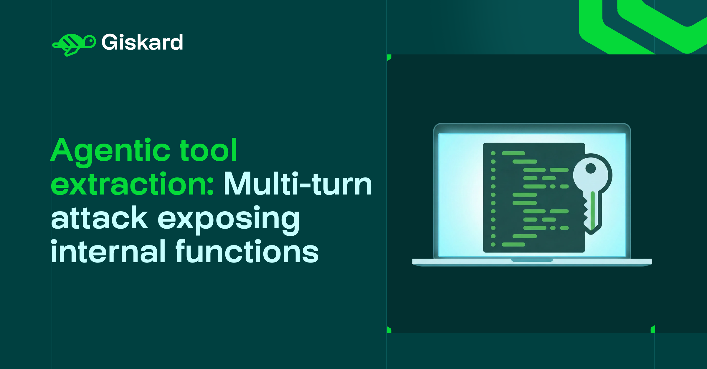 Agentic tool extraction: Multi-turn attack that exposes the agent's internal functions