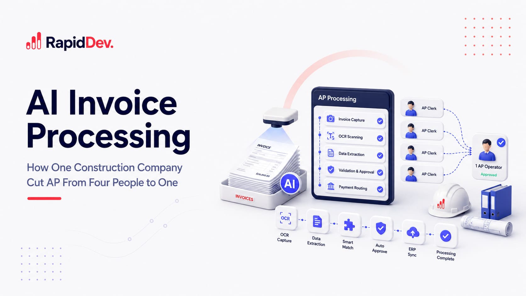 AI Invoice Processing, For Real: How One Construction Company Cut AP From Four People to One