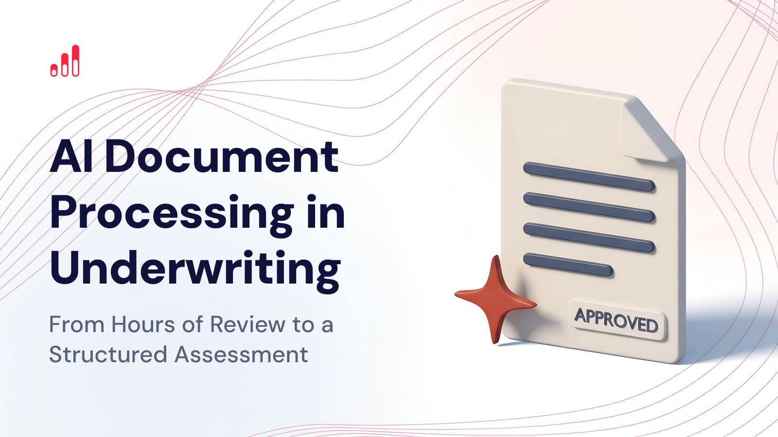 AI Document Processing in Underwriting: From Hours of Review to a Structured Assessment