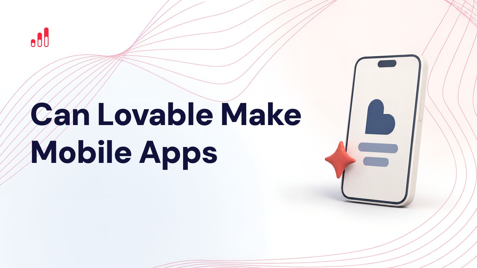 Can Lovable Make Mobile Apps? What It Builds and What It Cannot