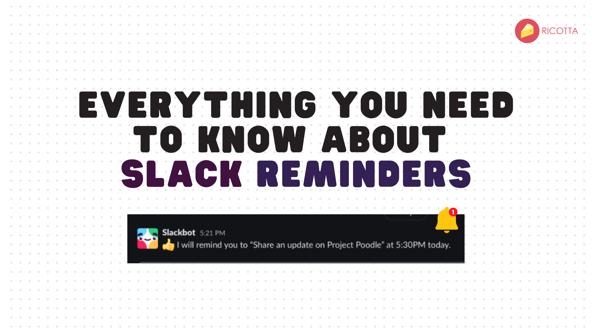 Slack Reminder Bot Example Slack Reminders Examples & Guide: How to Set Reminders on Slack