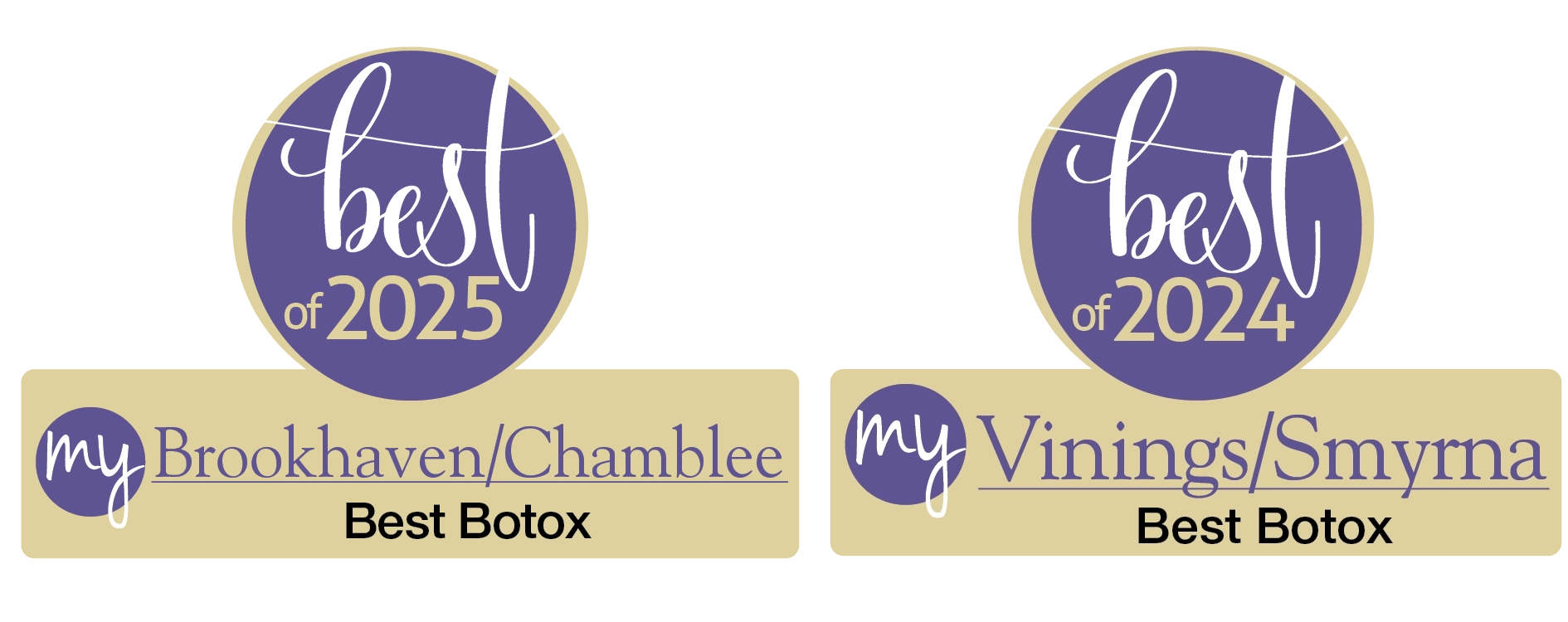 Awards for Best Botox 2025 by My Brookhaven/Chamblee + Best Botox 2024 by My Smyrna/Vinings