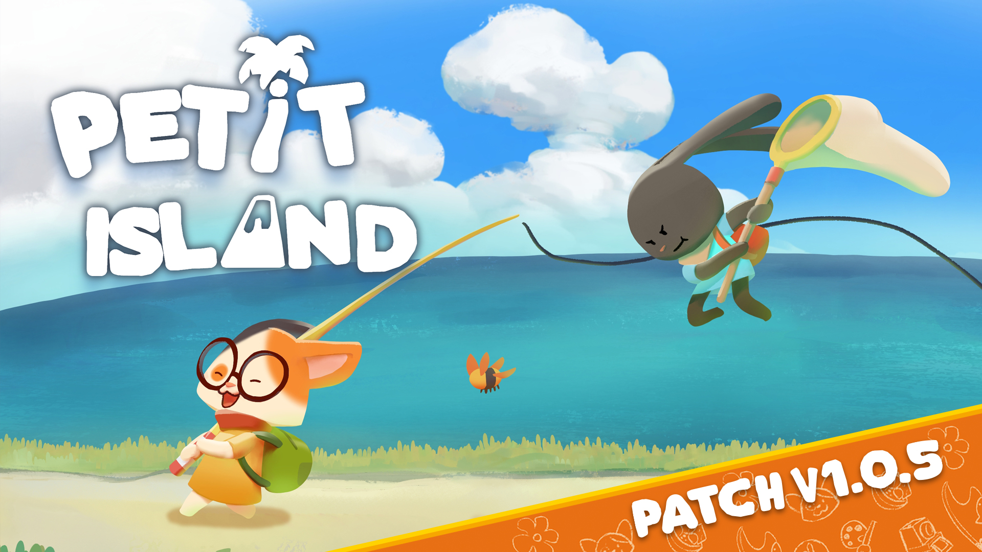  Petit Island  Patch 1.0.5 has arrived on PS5 & Nintendo Switch!