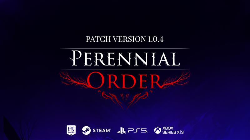 Perennial Order Version 1.0.4 is now live on PC and consoles!