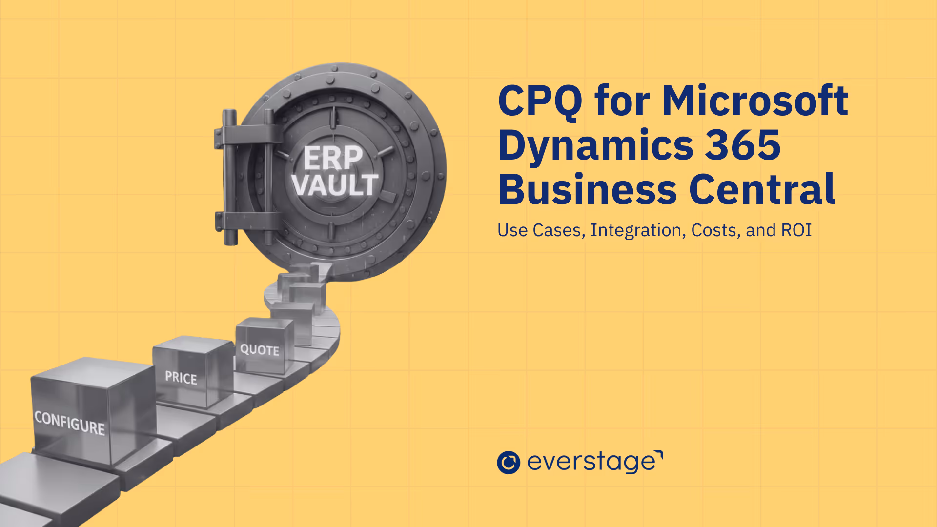 CPQ for Microsoft Dynamics 365 Business Central: A Practical Guide