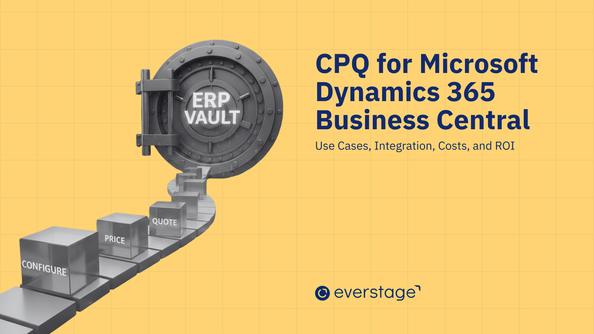 CPQ for Microsoft Dynamics 365 Business Central: A Practical Guide