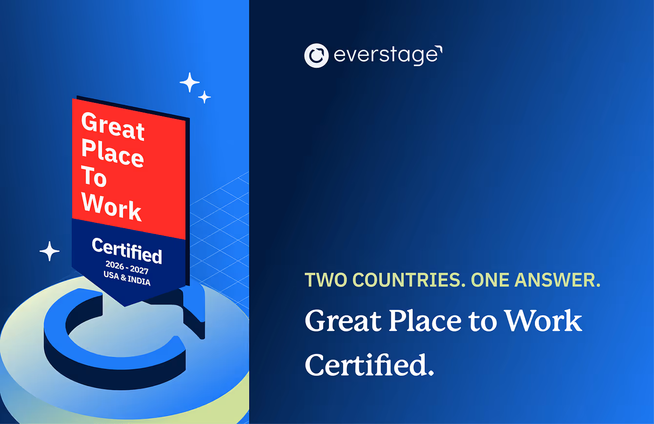 In 2026, Everstage earned Great Place to Work certification in both the US and India. Here's what that number means when you're scaling fast, shipping a new product, and building for the world.