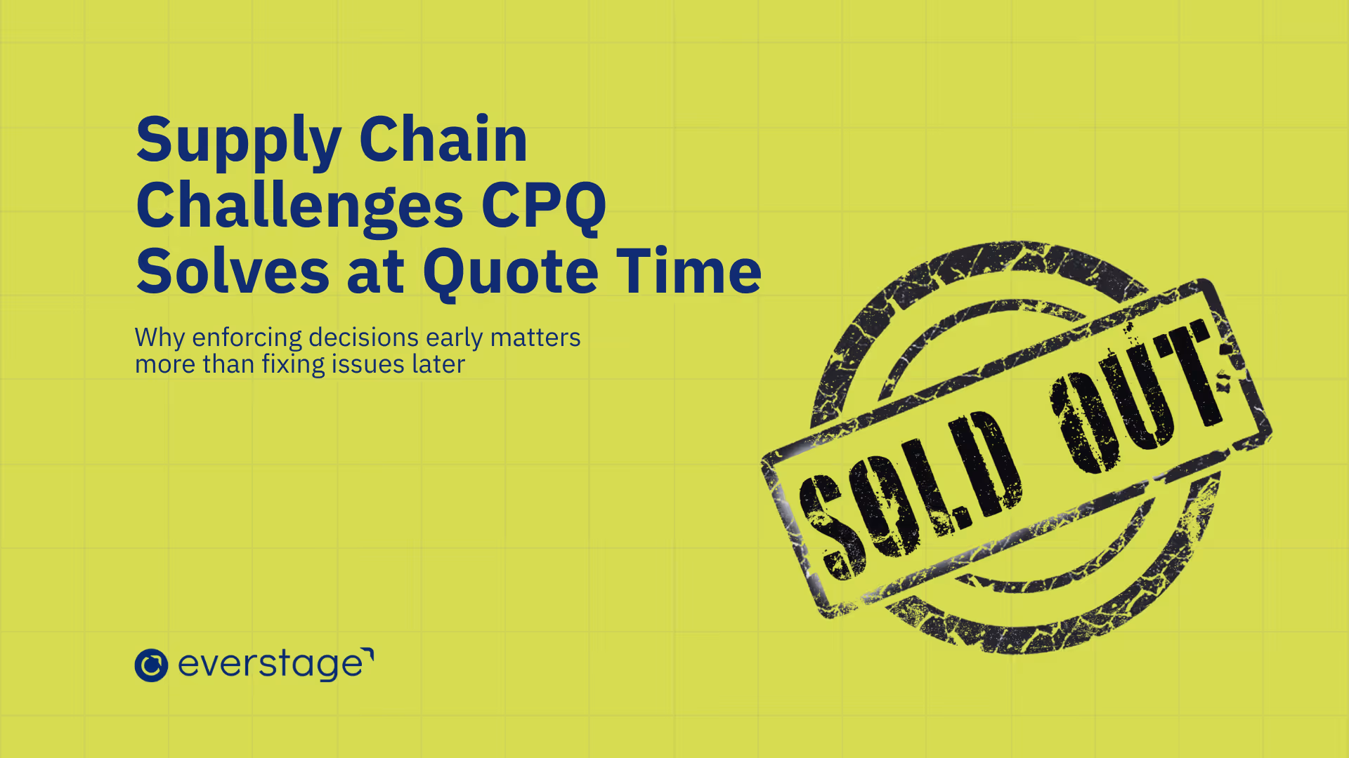 Supply Chain Challenges CPQ: Preventing Risk at Quote Time