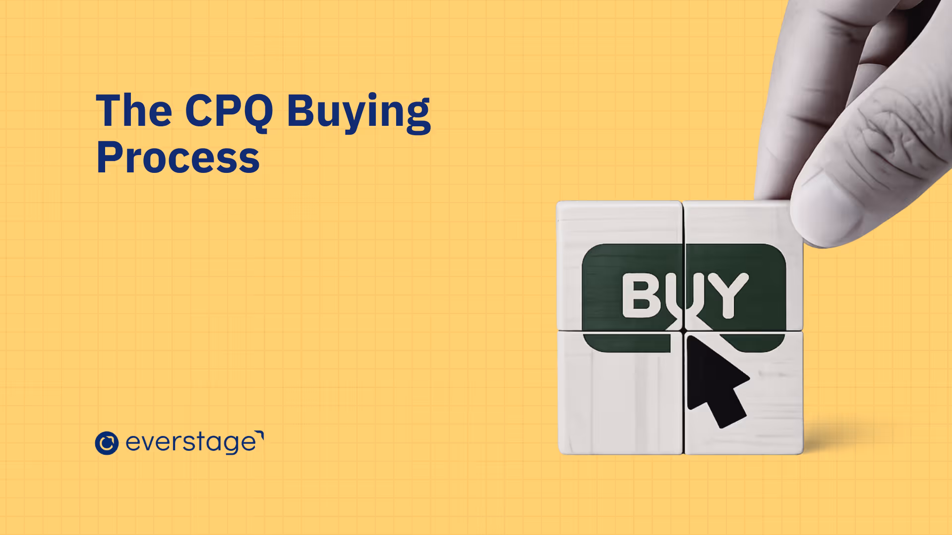 CPQ Buying Process: How to Evaluate, Choose, and Implement the Right Solution