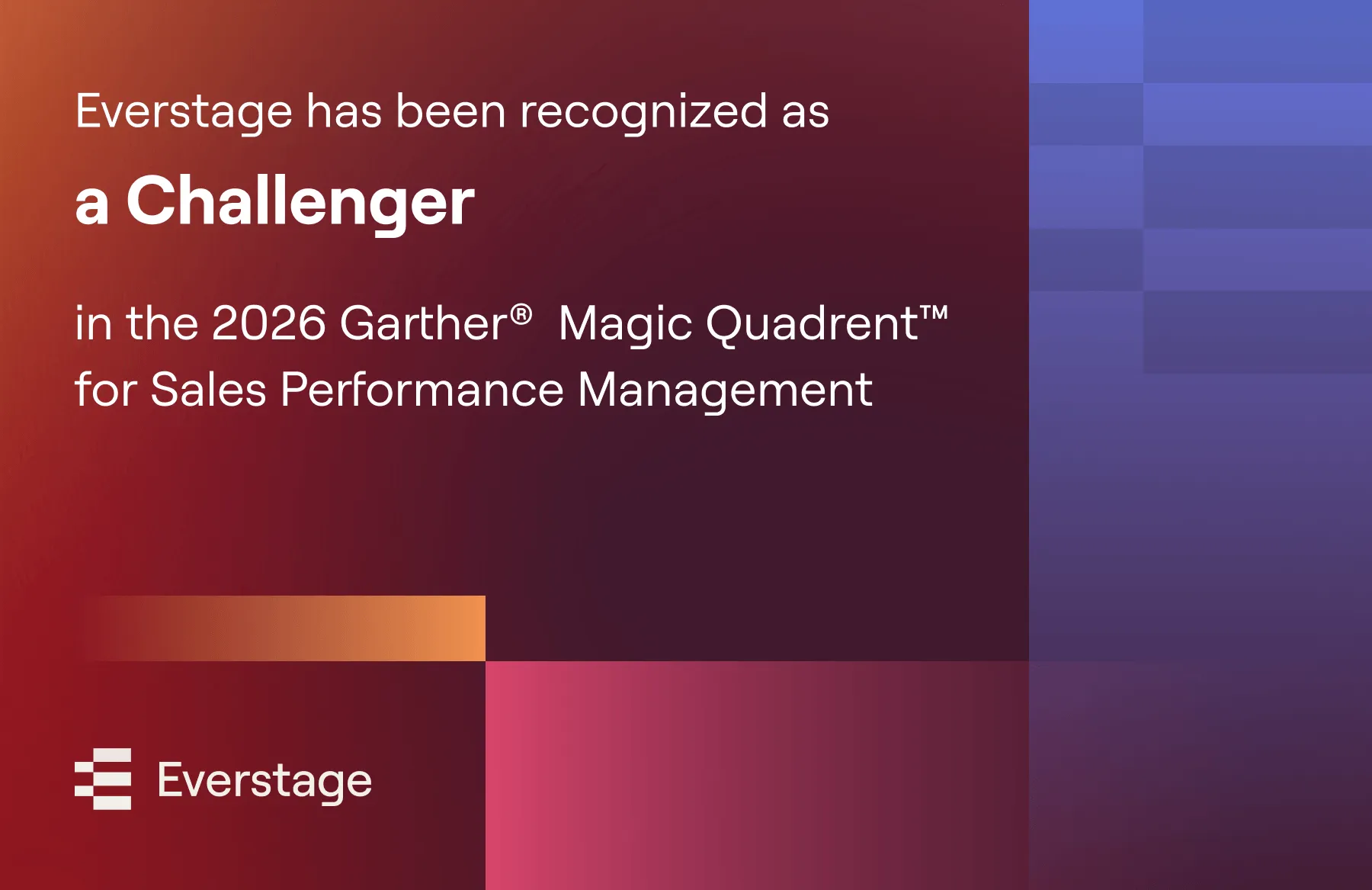 Everstage Recognized as a Challenger in the 2026 Gartner® Magic Quadrant™ for Sales Performance Management
