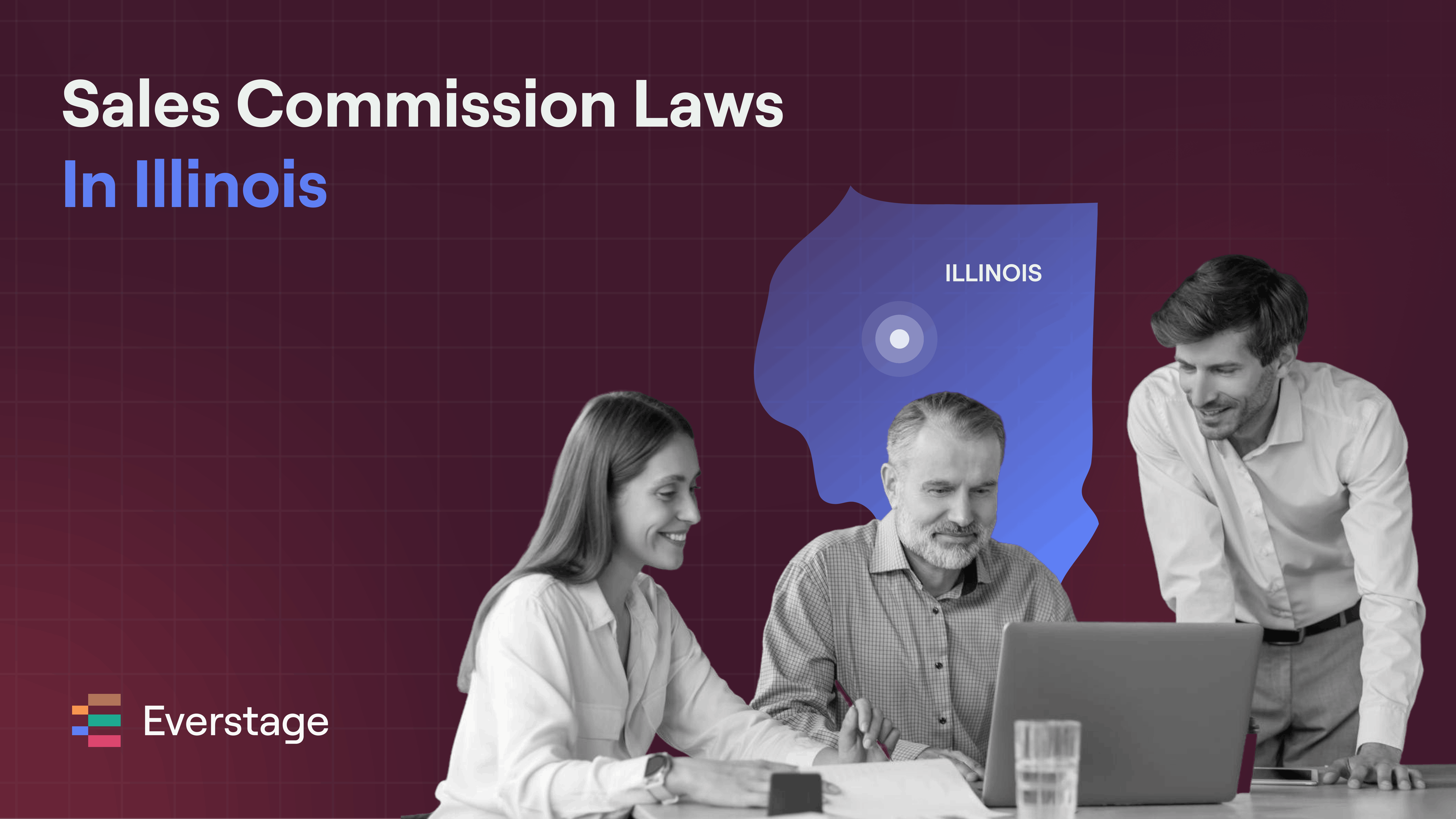 Sales Commission Laws in Illinois: What Every Sales Leader Needs to Know