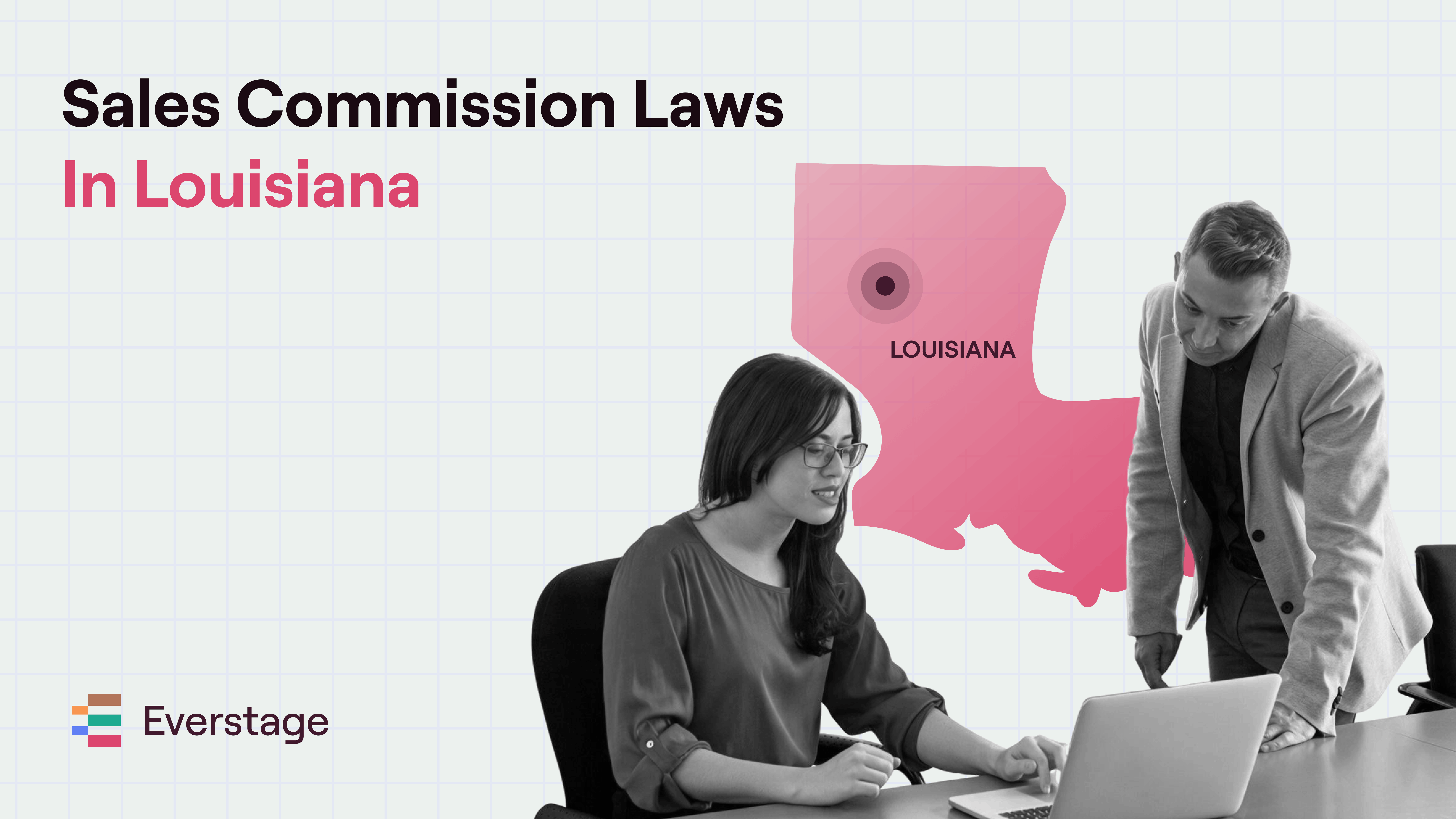 Sales Commission Laws in Louisiana: What Every Sales Leader Needs to Know