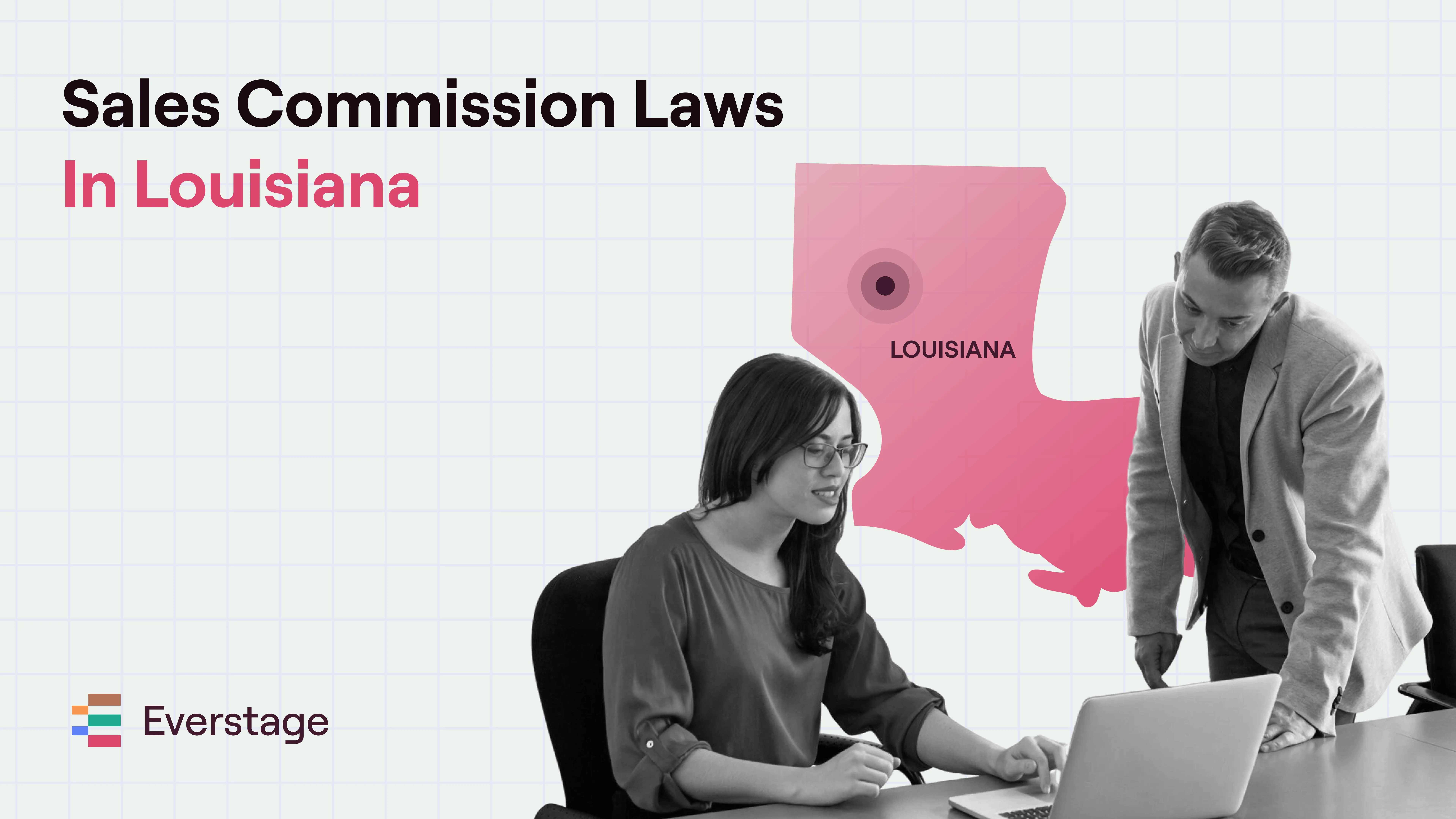 Sales Commission Laws in Louisiana: What Every Sales Leader Needs to Know