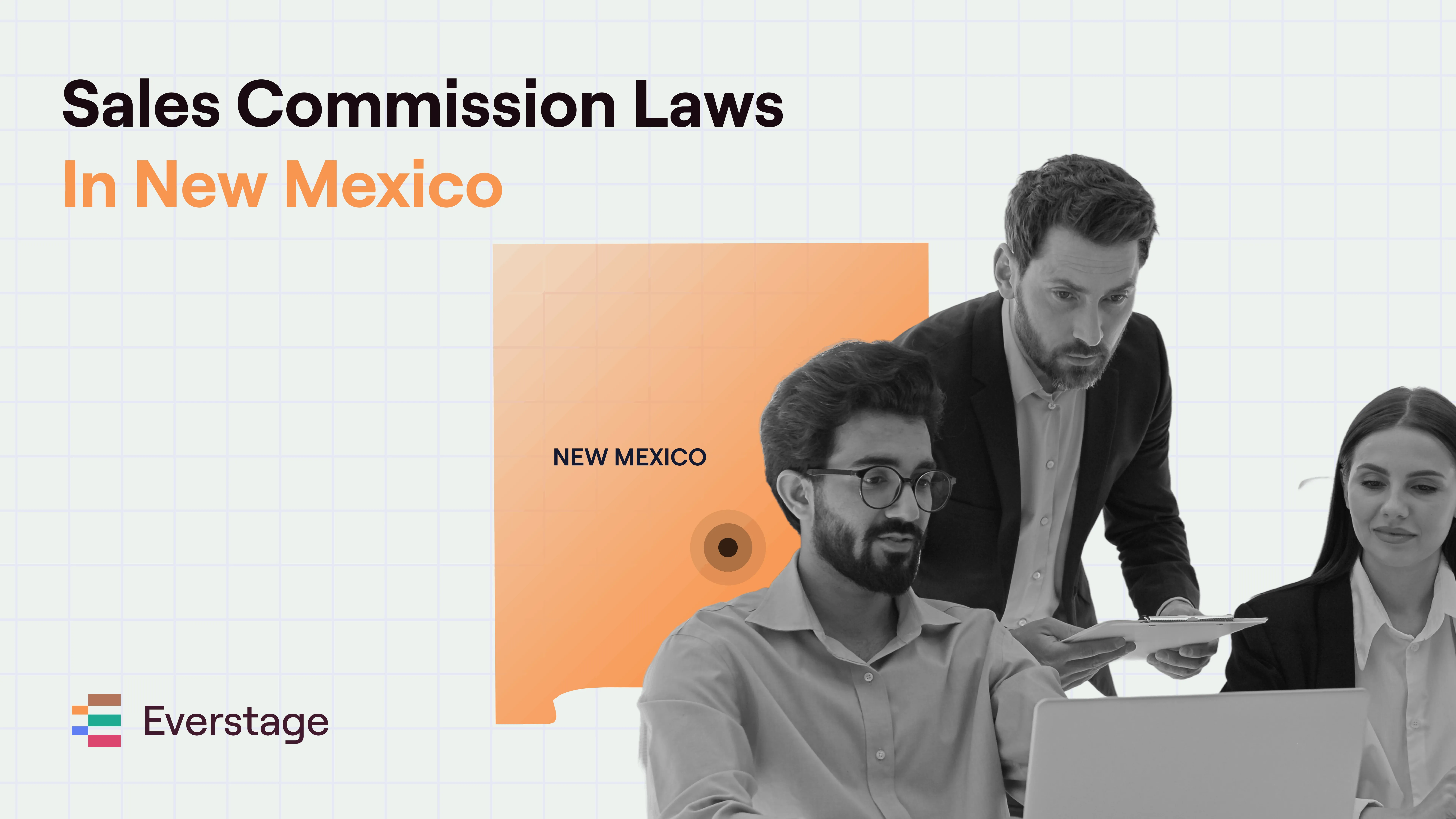 Sales Commission Laws in New Mexico: What Every Sales Leader Needs to Know