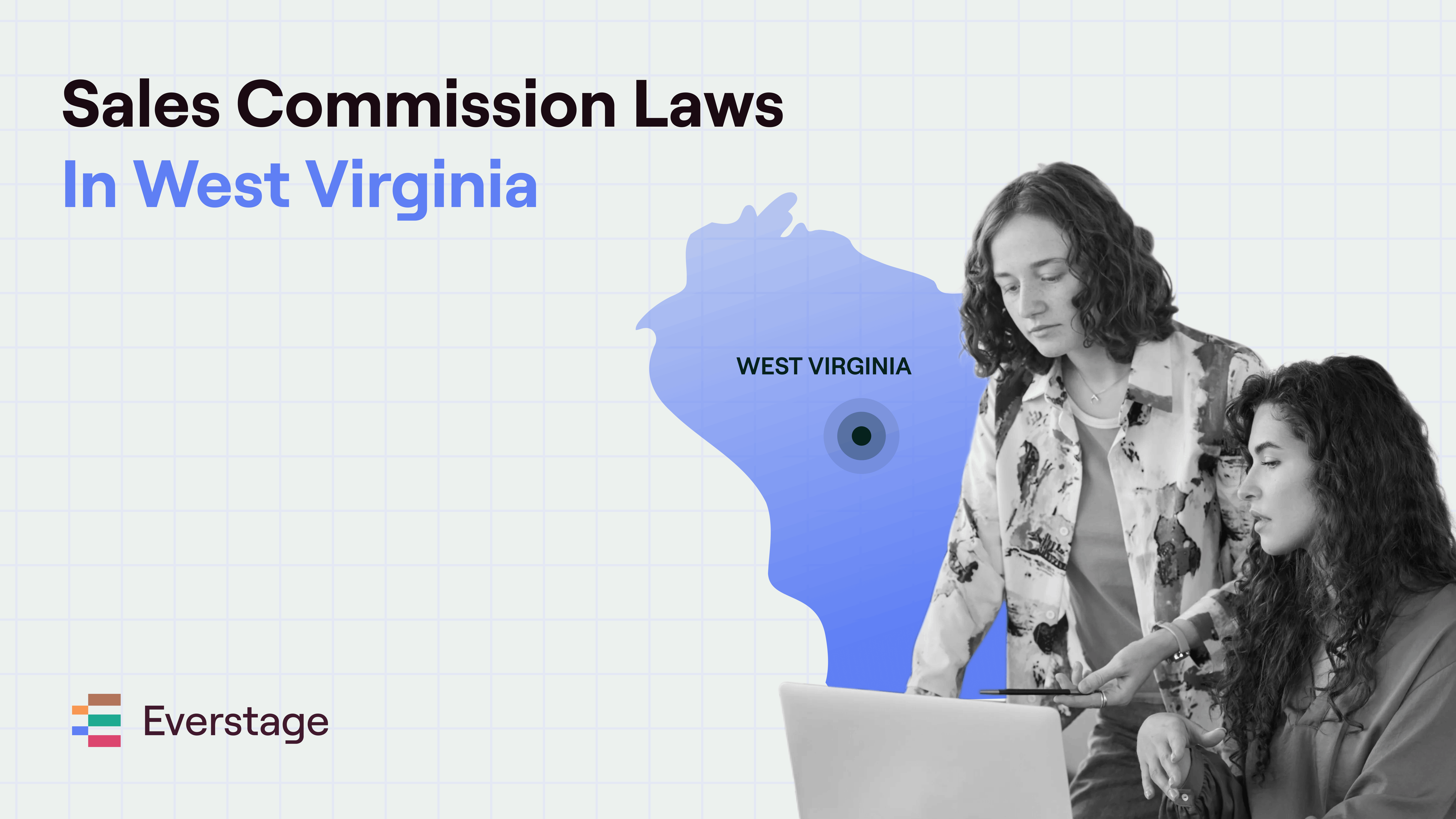 Sales Commission Laws in West Virginia: A 2026 Guide for Sales, Finance, and RevOps Leaders