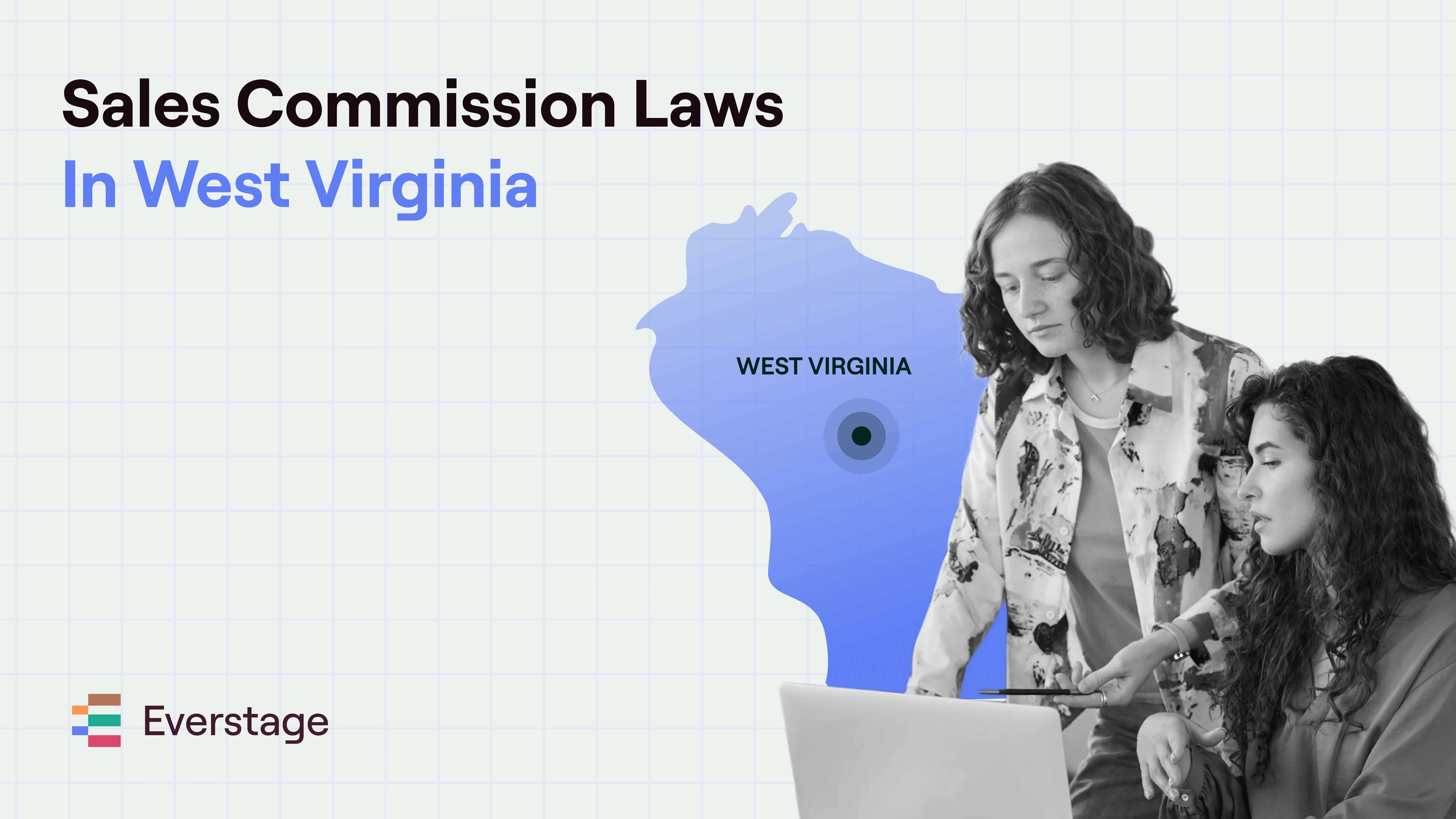 Sales Commission Laws in West Virginia: A 2026 Guide for Sales, Finance, and RevOps Leaders