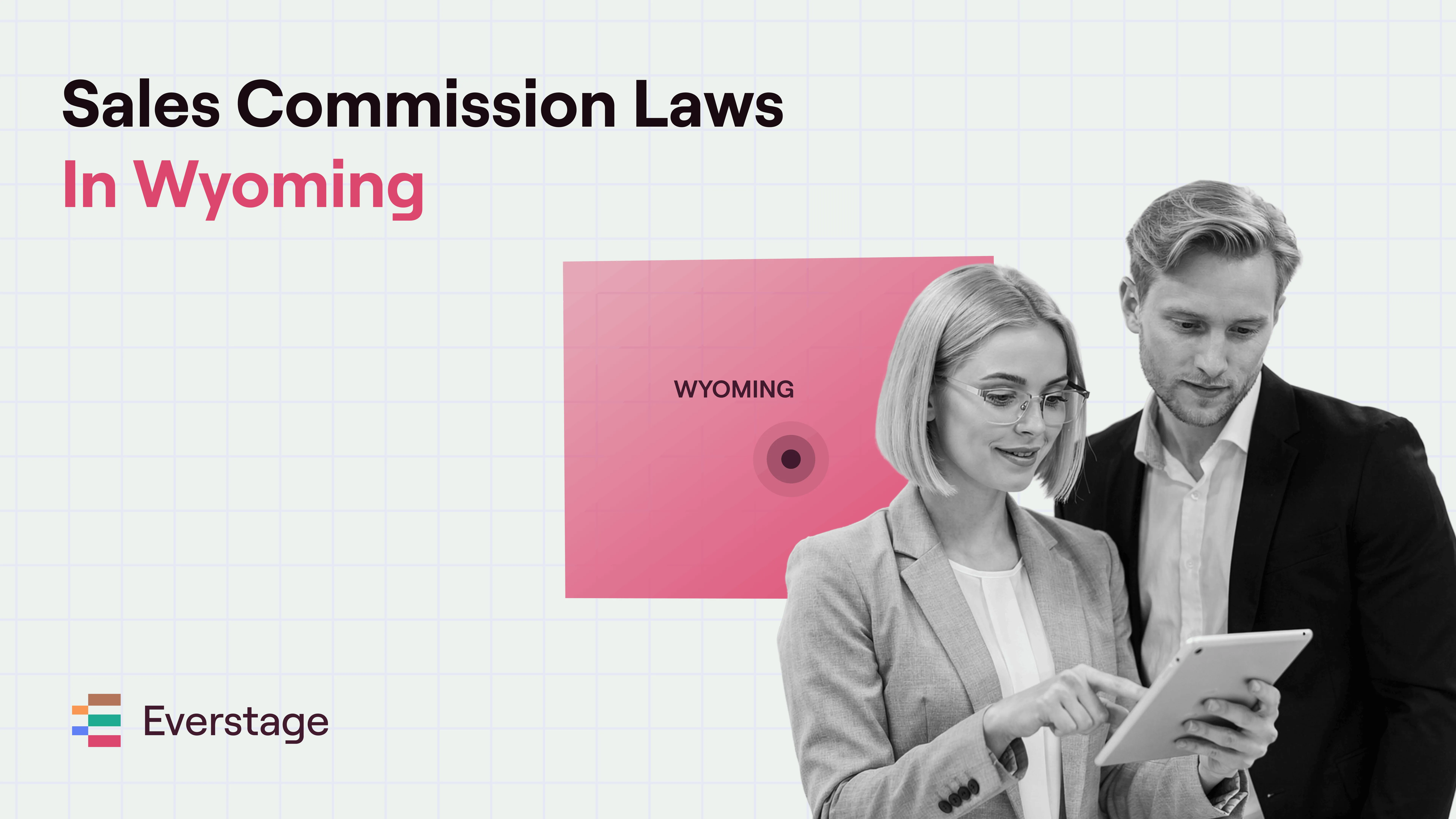 Sales Commission Laws in Wyoming: A 2026 Guide for Sales, Finance, and RevOps Leaders