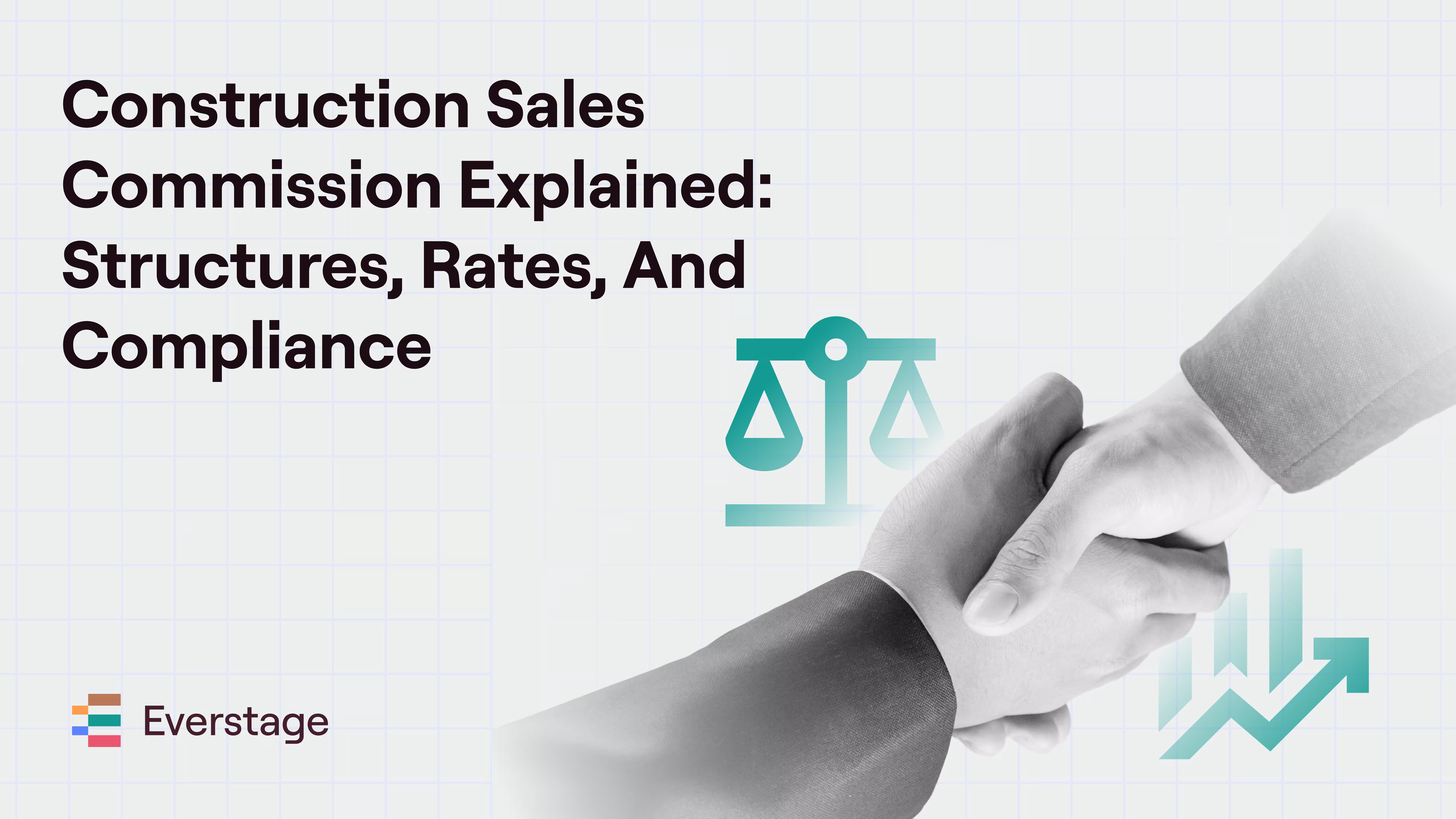 Construction Sales Commission Explained: Structures, Rates, and Compliance