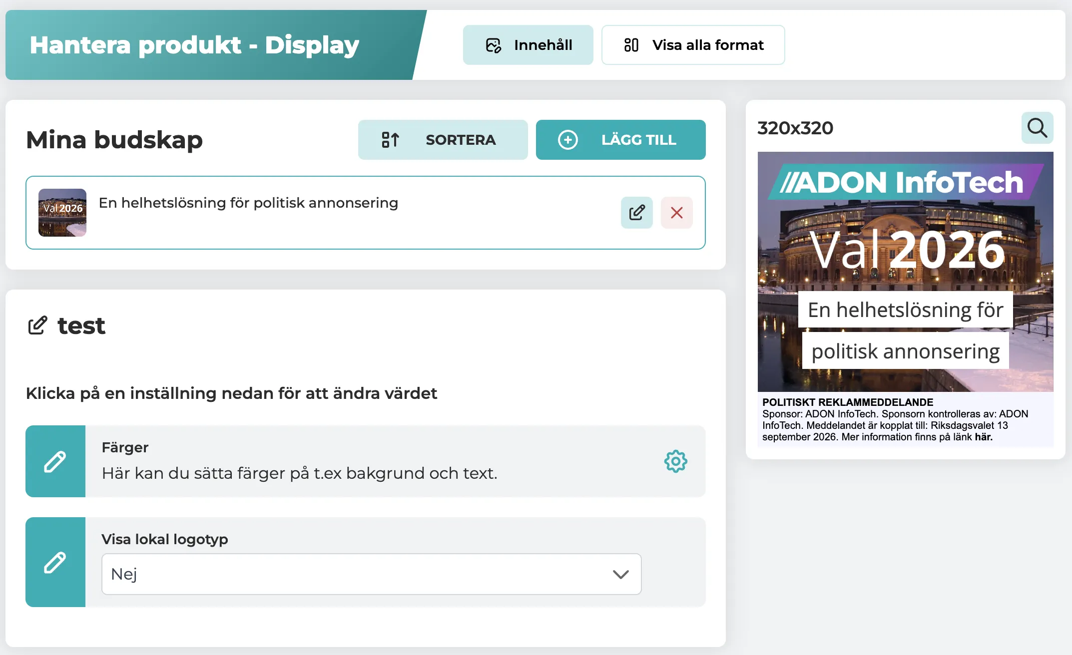 Gränssnitt för hantering av displayannons med textmeddelande om politisk annonsering och inställningar för färger och logotyp, samt en annonsbild för ADON InfoTech och valet 2026.