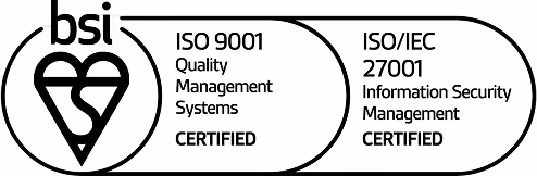 ISO 9001 Quality Management System certified and ISO/IEC 27001 Information Security Management certified (BSI)