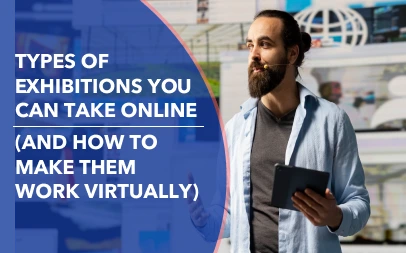  Types of Exhibitions You Can Take Online | Remo