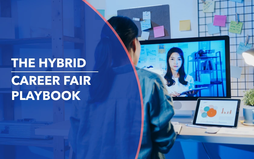 Hybrid career fair playbook showing virtual and in person event experience for students and employers.