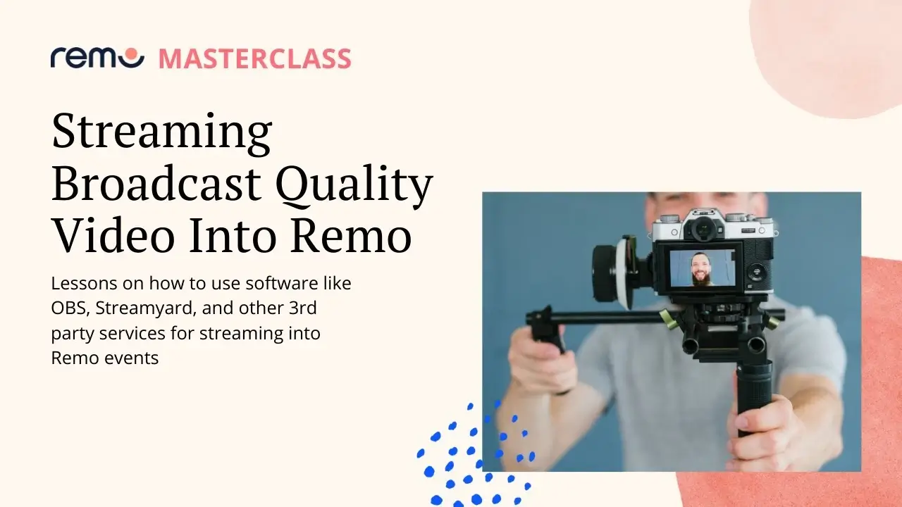 Streaming Broadcast Video Masterclass