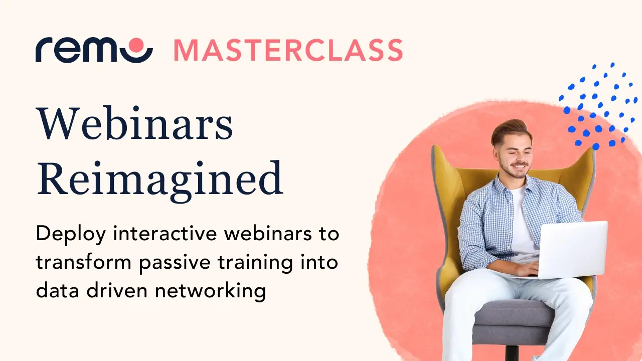 Webinars Reimagined Masterclass