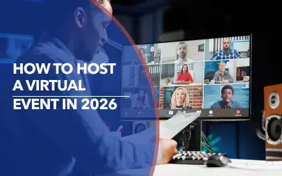 How to Host a Virtual Event in 2026: A Step-by-Step Guide