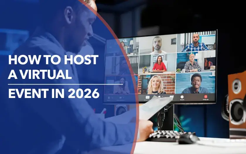 A person working at a desk facing a computer monitor showing a video conference grid, with overlaid text reading "How to Host a Virtual Event in 2026."