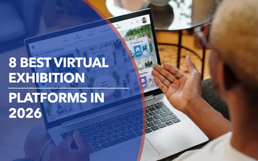 Person viewing a virtual exhibition platform on a laptop with text overlay reading "8 Best Virtual Exhibition Platforms in 2026."
