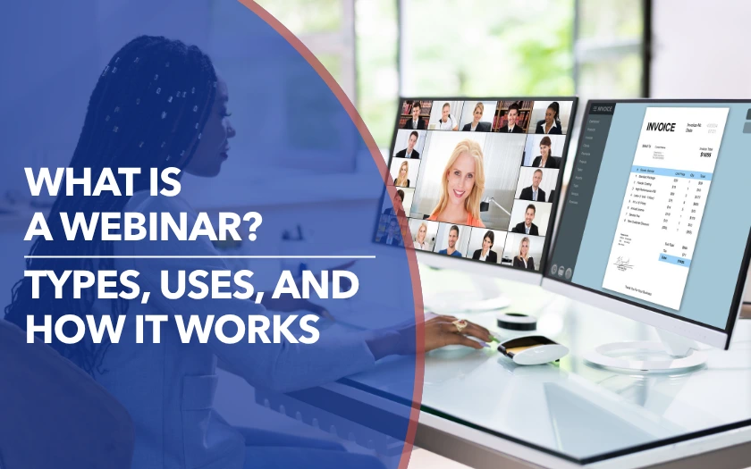 Webinar presentation shown on a computer screen with the text “What Is a Webinar? Types, Uses, and How It Works.”