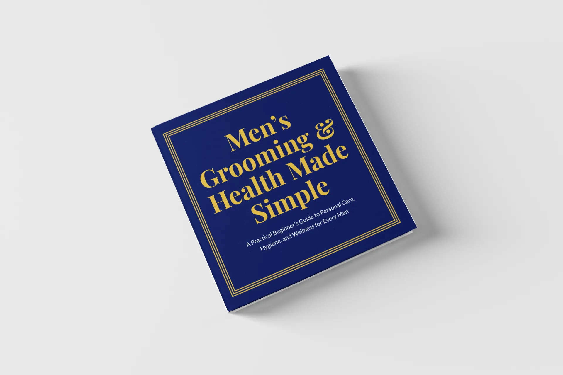 Men's Grooming and Health Made Simple book cover