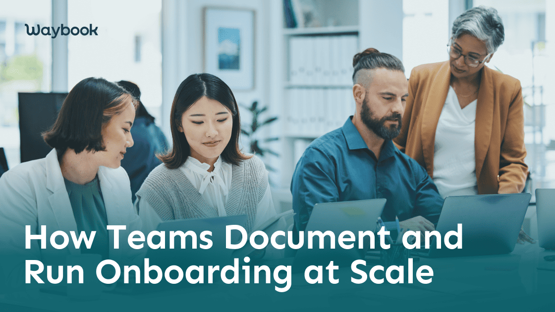 How Teams Document and Run Onboarding at Scale